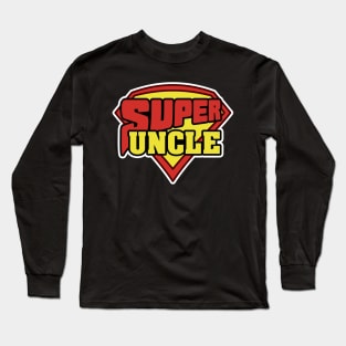 'Super Uncle Superhero Uncle' Hilarous Uncle Gift Long Sleeve T-Shirt